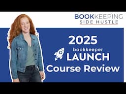 2025 Bookkeeper Launch Course Review