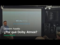 ¿Por qué Dolby Atmos? - Giovanni Asselta desde la fábrica de Genelec