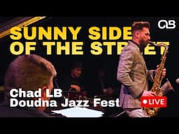 Sunny Side Of The Street - Chad LB at Doudna Jazz Festival w/ Paul Johnston