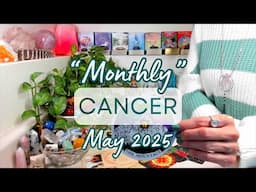 CANCER "Monthly" May 2025: Uplifted & Unstoppable ~ Your Rise Begins Now!