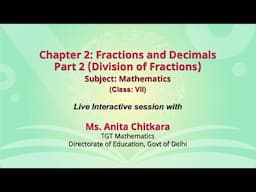 NCERT CLASS 7  Chapter 2: Fractions and Decimals Part 2 (Division of Fractions)  Mathematics   Live