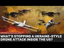 What's stopping a Ukraine-style drone attack on the United States?