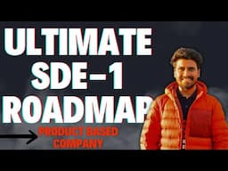The Ultimate SDE-1 Job Roadmap for Beginners: A Guide to Software Development Engineer Job in 2025