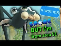SPORE BUT WHEN YOU STORM AREA 51 YOU FIND THIS