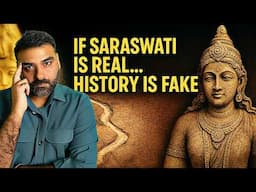 How Can a River Be a Threat? But Saraswati Was! | Harry Sahota