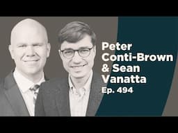 Peter Conti-Brown and Sean Vanatta on the History of Bank Supervision in America