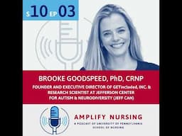 Amplify Nursing Season 10: Episode 03: Brooke Goodspeed