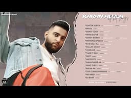 Karan Aujla All Hit Songs | Punjabi Playlist 2025 | Karan Aujla All songs | @MasterpieceAMan