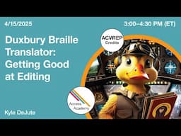 Duxbury Braille Translator: Getting Good at Editing