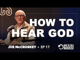 How to Hear God | Joe McCroskey, BTTB Episode 17