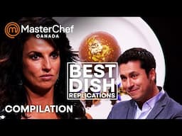 Best Dish Replications Part 2 | MasterChef Canada | MasterChef World
