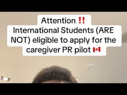 International students are not eligible to apply for the caregiver PR pilot
