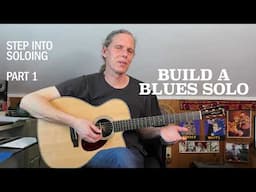 Guitar Soloing Basics | Part 1 | Build a Blues Solo with Only Five Notes