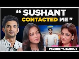 " SUSHANT CONTACTED ME  " - A PSYCHIC'S EXPERIENCE !  TAMANNA C | ASTRAL TRAVEL & AKASHIC RECORDS