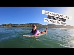 Easy Surf Paddling Tips & Tricks You Need to Try!