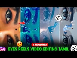 NEE ILLAMAL NAAN ILLAI SONG EYE VIDEO EDITING IN TAMIL | Instagram Trending Eye Video Editing #viral