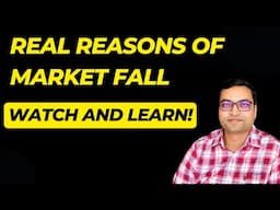 Real Reasons of Stock Market Fall - Watch and Learn