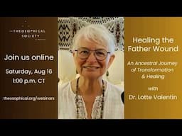 Join us for Healing the Father Wound: An Ancestral Journey of Transformation & Healing - Aug 16