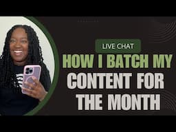 How I Batch my Content for the Month Live Chat