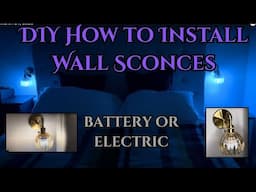 DIY Wall Sconce Installation Tutorial and Display | Dual Power Options | Battery or Wired Connection