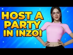 How to Throw a Party in inZOI – Make Events