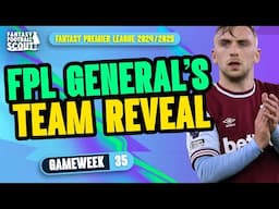 FPL GENERAL'S GW35 TEAM SELECTION! 🔥| Fantasy Premier League Tips 2024/25
