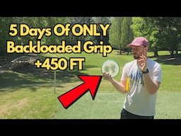 "SIMPLE Grip Tip" Yields 450+ Foot Backhands!