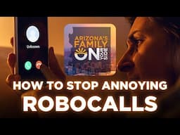 How to Stop Annoying Robocalls | On Your Side Podcast