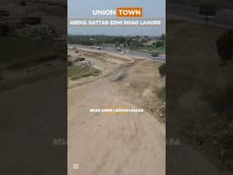 Union Town Abdul SATTAR EDHI ROAD Lahore #lahore #realestate #property #uniondevelopers #uniontown