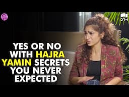 Yes or No with Hajra Yamin Secrets You Never Expected | Momina's Mixed Plate | SA42Q