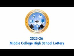 2025-26 SBCUSD Middle College High School Lottery