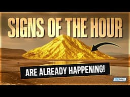 SIGNS OF THE HOUR ARE ALREADY HAPPENING!