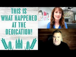 This is What Happened at the Dedication!