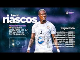 ▶️ Kevin Riascos 🇨🇴 Marcador central ᴴᴰ