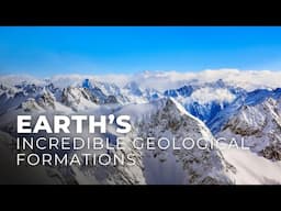 Exploring 10 Incredible Geological Formations That Define Our Planet