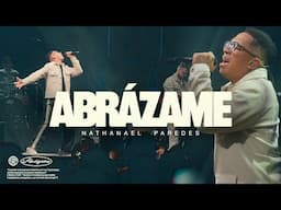 Abrázame - Nathanael Paredes (Video Oficial)
