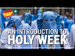✳️ Holy Week in Spain | SEMANA SANTA, a basic introduction 🇪🇸 #203