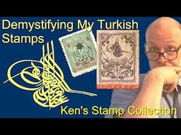 Demystifying My Turkish Stamps
