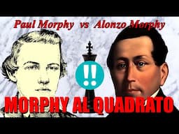 Scacchi 654 - Morphy vs Morphy - Morphy al Quadrato - [000] 1850