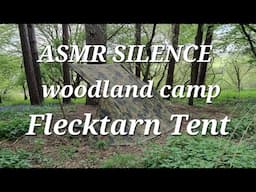 WOODLAND CAMP | FLECKTARN TENT | ASMR | SILENT WOODS VIDEO | GERMAN FLECKTARN PUP TENT