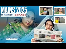 Upsc Prelims 2026 or UPSC mains 2025 or Plan B ?