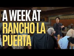 A Week at Rancho La Puerta Through the Eyes of Lissa & Nate of @RawFoodRomance