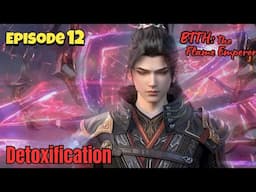 BTTH 2: The Flame Emperor | Episode 12 Explain In Hindi | Explainer Ali