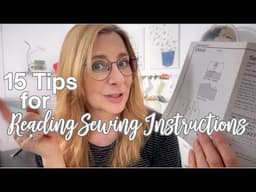 15 Tips for Reading Sewing Instructions!
