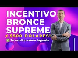 INCENTIVO BRONCE SUPREME | Hache Acvdo