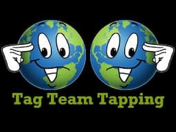 Tap into More Loving Relationships - Tag Team Tapping with Andy Bryce and Brad Yates