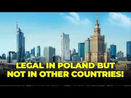 10 Surprising Things You Can Legally Do in Poland (But Not in Other Countries!)