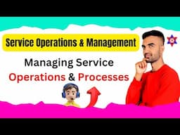 Service Operations & Management | Managing Service Operations & Processes | Nepali Tricks Ujjwal