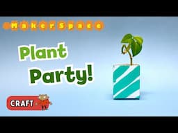 MAKERSPACE: Plant Party | OWL Magazine