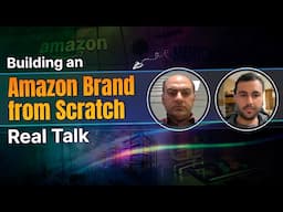 Starting an Amazon Ecommerce Brand from Scratch – Real Talk & Strategy Session